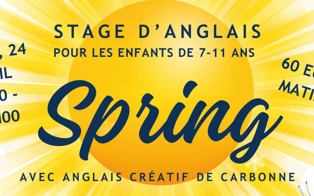 Spring Stage 2025 : Une Semaine Fun en Anglais pour les 4–12 ans !